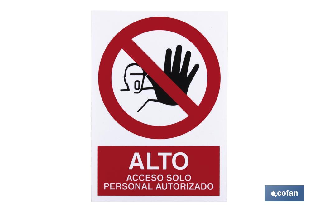 ALTO acceso solo personal autorizado. El diseño de la señal puede variar, pero en ningún caso se variará el significado de la misma.